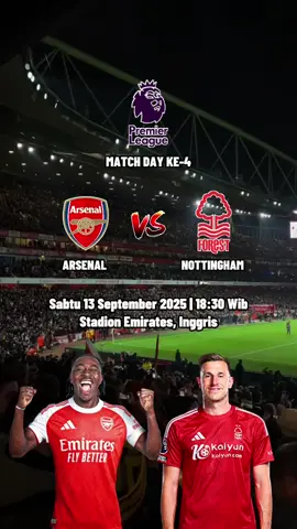 JADWAL PREMIER LEAGUE  ARSENAL VS NOTTINGHAM FOREST #arsenalvsnottingamforest #nottinghamforestvsarsenal #jadwalligainggris #PremierLeague #fyp #foryou #lewatberanda 