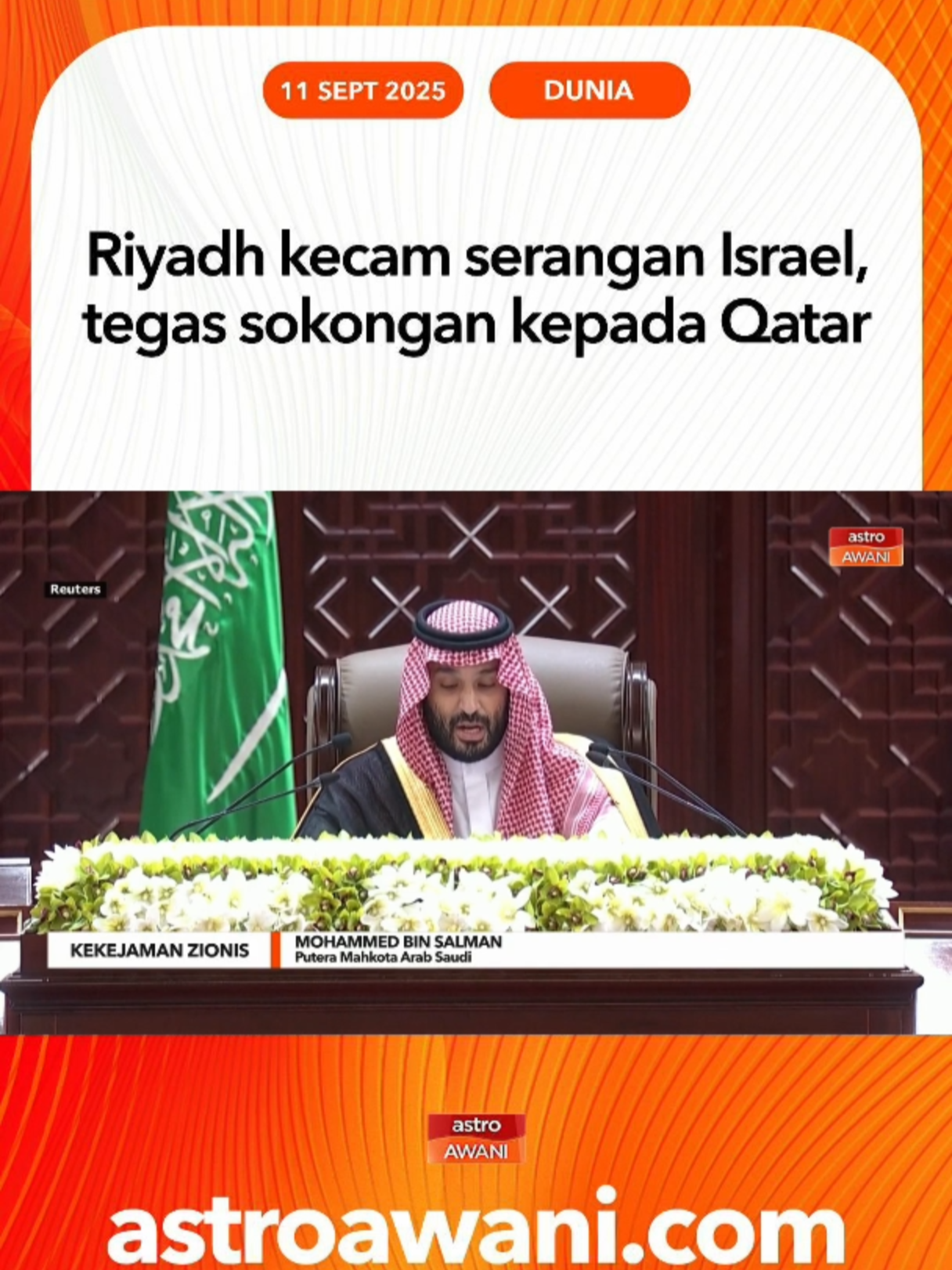 Putera Mahkota Arab Saudi Mohammed bin Salman mengecam serangan Israel di Doha, tegaskan sokongan tanpa had kepada Qatar serta gesa respons Arab, Islam dan antarabangsa hentikan pencerobohan. #AWANInews