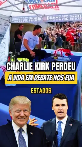 CHARLIE KIRK PERDEU A VIDA EM UM DEBATE, ELE QUE CONTROLAVA OS DEBATES E NÃO GERAVA BRIGAS  . . . #charliekirk #noticias #trump 