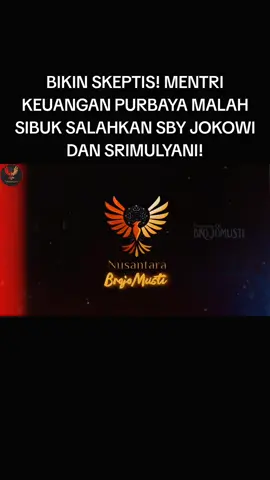 #BIKIN SKEPTIS! MENTRI KEUANGAN PURBAYA MALAH SIBUK SALAHKAN SBY JOKOWI DAN SRIMULYANI!#promoseruweekend #BIKIN SKEPTIS! MENTRI KEUANGAN PURBAYA MALAH SIBUK SALAHKAN SBY JOKOWI DAN SRIMULYANI!#treding_viral_video_tiktok 