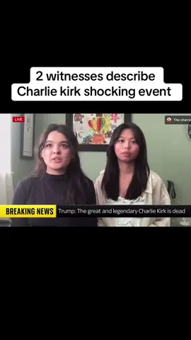 2 witnesses describe Charlie kirk shocking event #charliekirk #fyp #news #america #newtrend 