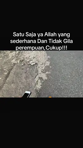 Satu aja ya Allah😊🙏