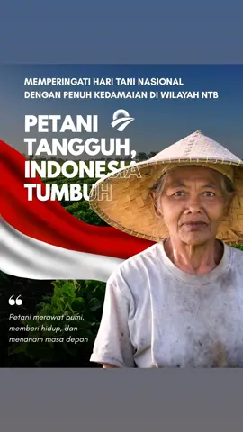 Mari maknai Hari Tani Nasional dengan damai, tanpa aksi yang merugikan, demi NTB aman dan sejuk. #HariTaniNasional #PetaniIndonesia #bangsaberdaulat 