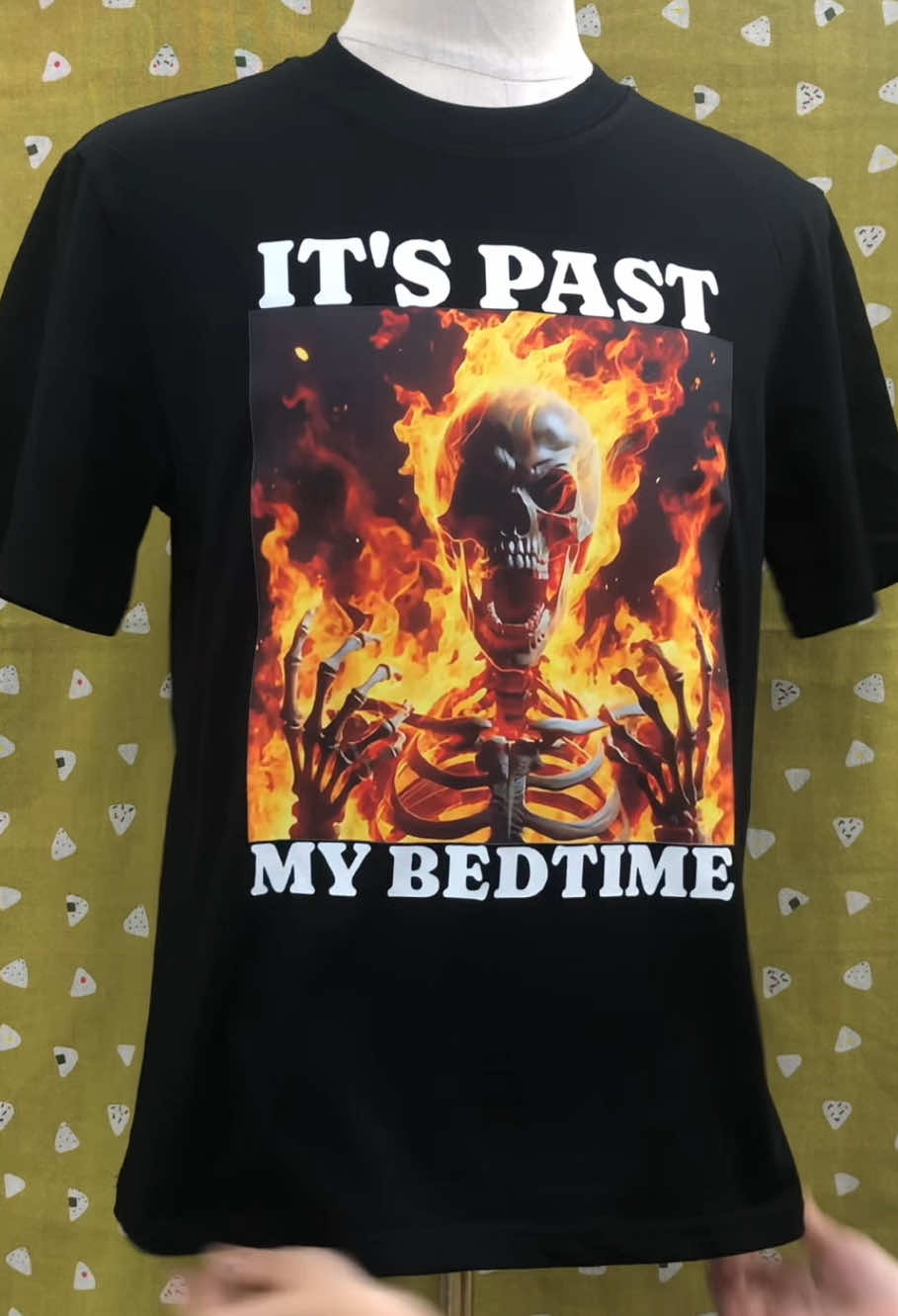 It's Past My Bedtime Shirt 