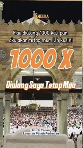 Mau di ulang 1000 kalipun Aku tetap memilih kesini 🙏😊 DP sekarang, Lunasi, 100% Berangkat ✨🕋 ************************************ follow me : @ameeraumrohkaranganyar Media Digital Ameera Hati Mulia Karanganyar ************************************ 🏦 PT. Ameera Hati Mulia 📋 SK. Kemenag U-432/2021 📞 0821 1488 5346 📍 Gang I Gerdu Rt:01/RW:11 Tegalgede, Karanganyar #Umroh #AmeeraHelpful #AmeeraKaranganyarWonderful #fyp #diulang 