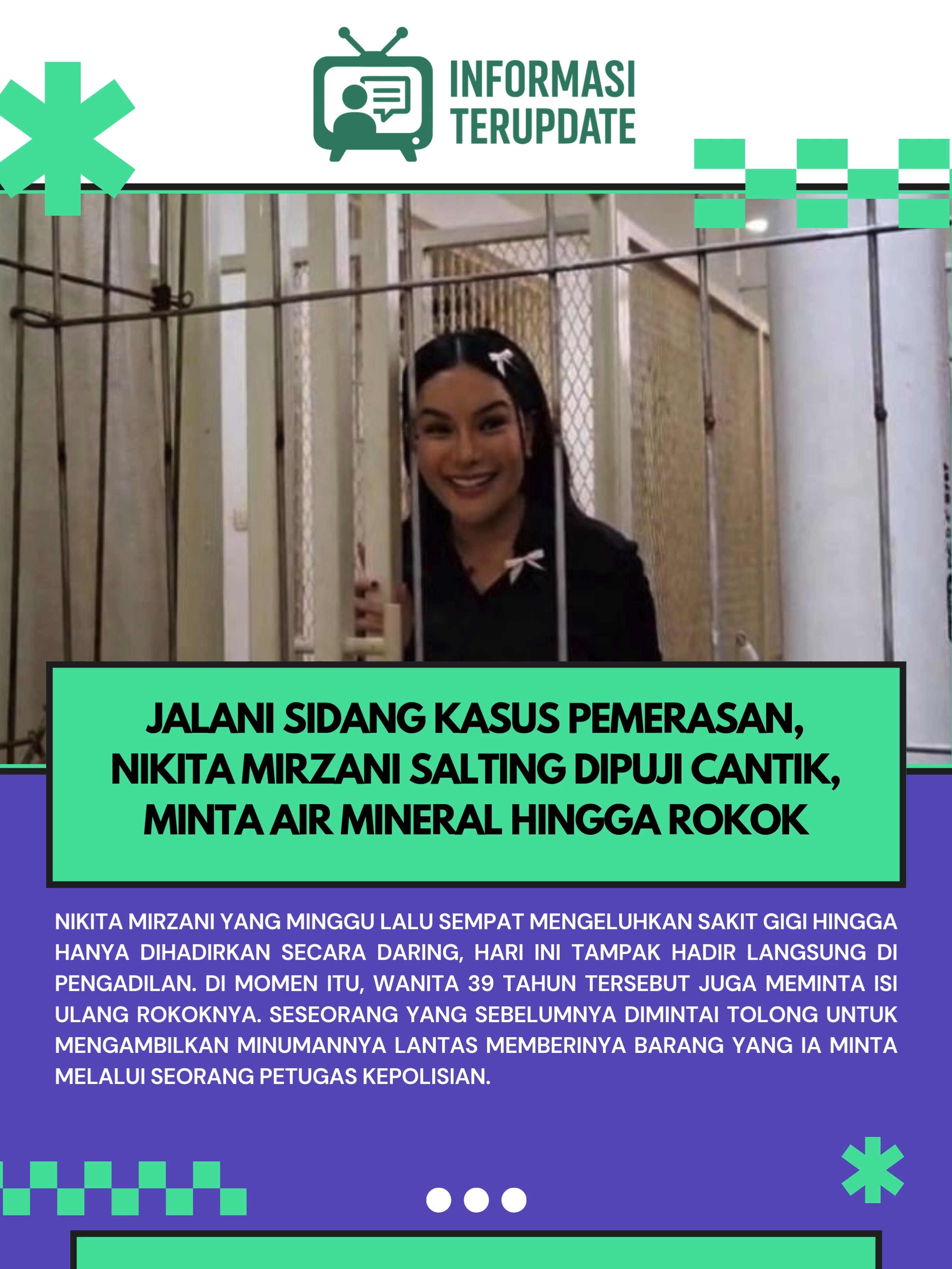 Nikita Mirzani yang minggu lalu sempat mengeluhkan sakit gigi hingga hanya dihadirkan secara daring, hari ini tampak hadir langsung di pengadilan. Di momen itu, wanita 39 tahun tersebut juga meminta isi ulang rokoknya. 