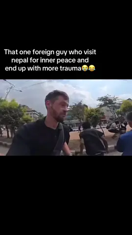 He will never visit nepal again😭😂 #fyp #foreigner #trend
