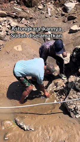 Astungkara ikannya Sudah diselamatkan