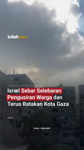 Pada Selasa (9/9), langit Kota Gaza dipenuhi selebaran yang dijatuhkan militer Israel, memuat perintah bagi warga sipil untuk segera mengevakuasi diri. Seruan ini memicu kepanikan, menyusul gelombang serangan udara yang terus berlanjut dan kekhawatiran akan perluasan konflik. Gedung-gedung dan pemukiman warga sipil terus menjadi target gempuran, sementara sebagian warga tetap memilih bertahan merasa tidak ada lagi tempat yang benar-benar aman. - Selengkapnya kunjungi website dengan klik link di bio atau download aplikasi di AppStore dan Google Play Store. #inilahNews #Gaza #FreePalestine #Inilahcom #titiktengah #titikcerah 