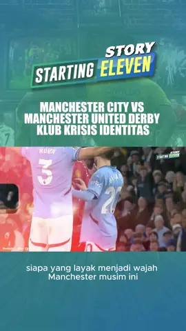 PART 1 Manchester Derby 2025 | Manchester City vs Manchester United: Derby Klub Krisis Identitas 🔥 Manchester Derby 2025/26 siap tersaji di Etihad Stadium! Manchester City vs Manchester United bukan sekadar laga Premier League biasa, tapi pertarungan identitas dua klub raksasa Inggris. Manchester United datang dengan kepercayaan diri setelah tampil lebih baik di awal musim, sementara Manchester City justru terseok dan kesulitan menemukan bentuk terbaiknya. Apakah Ruben Amorim mampu membawa Setan Merah kembali disegani? Atau Pep Guardiola dan pasukannya bangkit tepat di laga terbesar kota Manchester? #StartingElevenStory #ManchesterDerby #MUFC #MCFC #PremierLeague #EPL #ManchesterUnited #ManchesterCity #Haaland #Sesko #BrunoFernandes #PepGuardiola #RubenAmorim #EtihadStadium #FootballUpdate #SepakBola --------------------------------------- --------------------------------------- Beli Kaos Bola Official Merchandise Starting Eleven! Disini ⬇️ ⬇️ ⬇️ Cek Link di Bio --------------------------------------- ---------------------------------------