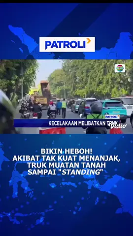 Sebuah dump truk bermuatan tanah tidak kuat menanjak hingga roda depannya terangkat. #patroli #patroliindosiar #newsindosiar #fypdong #fypage #fypシ #viral #trending #beritatiktok #fyp #berita #beritahariini #beritaviral