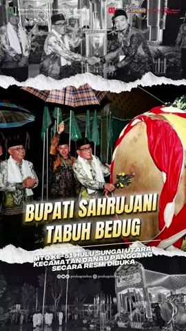 Tabuhan bedug oleh Bupati Sahrujani menandai secara resmi dibukanya gelaran MTQ Nasional ke-51 Tingkat Kabupaten Hulu Sungai Utara di Kecamatan Danau Panggang, Rabu (10/09) Adapun tema yang diusung kali ini 