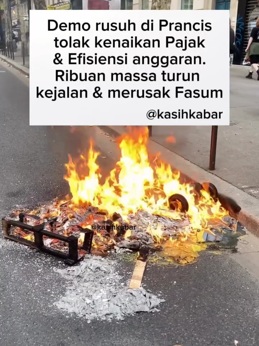 Demo rusuh di Prancis tolak kenaikan Pajak & Efisiensi anggaran. Ribuan massa turun kejalan & merusak Fasum. #kasihkabar #prancis