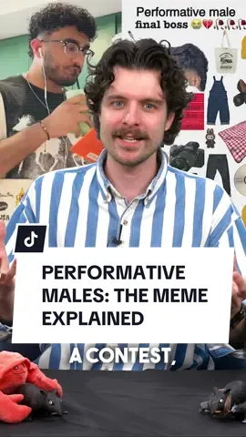 An expert’s guide to Performative Males