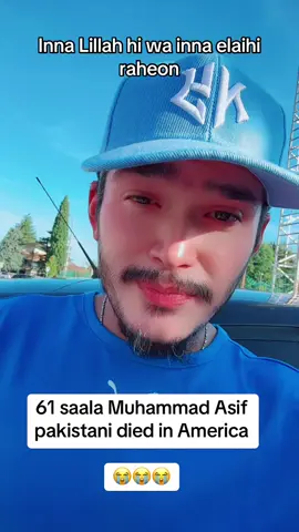 61 saala Muhammad Asif pakistani died in America 😭😭😭 #italy #mohsin_mughal6 #tiktokitaly #pakistan @mohsin_mughal6 #america 