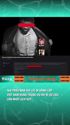 160 Triệu Bản Ghi CIC Bị Đánh Cắp #cic #hacker #dulieu #tinnong #dataleak 