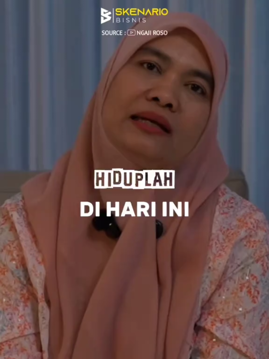 Hiduplah Di Hari Ini Bukan Di Masalalu Ataupun Khawatir akan Masa Depan. #skenariobisnis #suksesmuda #ngajiroso #vibrasipositif #lowofvibration 