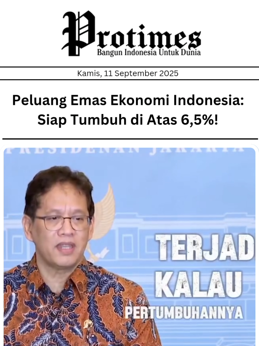 Peluang Emas di Depan Mata! ✨ Ruang pertumbuhan ekonomi Indonesia terbuka lebar. Optimisme ini membawa harapan bahwa kita bisa melaju lebih cepat dan mencapai pertumbuhan di atas 6,5%. 🌱 Saatnya mendorong setiap sektor perekonomian untuk mencapai potensi terbaiknya. 🔥 Dengan strategi yang tepat, Indonesia bisa tumbuh kuat tanpa terbebani inflasi. 💡 Yuk, jadikan momentum ini semangat bersama untuk Indonesia yang lebih maju! 👉 Follow @protimes.co untuk update ekonomi & politik terkini! #beritahariini #viraltiktok #viral #purbaya  #tiktoknews 