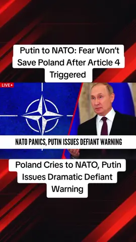 Putin to NATO: Fear Won’t Save Poland After Article 4 Triggered | LB03 SA00 #Putin #NATO #RussiaVsPoland #BreakingNews #UKNews