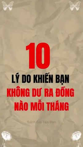 10 lý do khiến bạn không dư ra đồng nào mỗi tháng #bimat #tuduy #baihoccuocsong #trietlycuocsong #trituenguoixua 