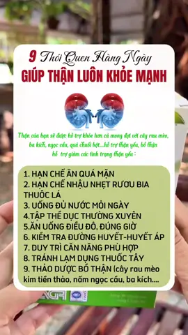 9 thói quen hàng ngày giúp thận khỏe hơn #thuanthienstore #suythan #thanyeuuonggi #traanthan #trathaomoc 