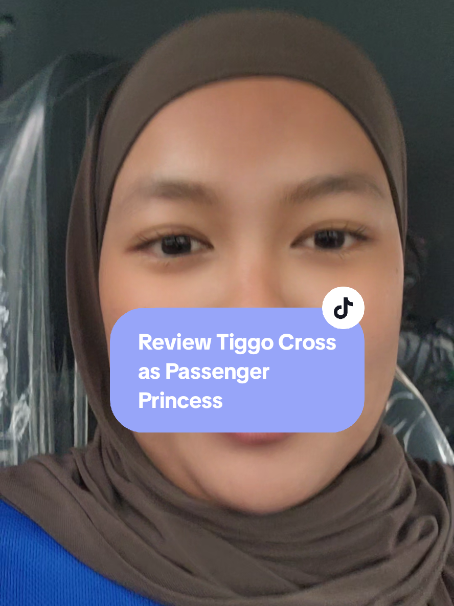 Replying to @__aishahzam jomm review chery tiggo cross hybrid as passenger princess ✨️ #chery #tiggocrosshybrid #passengerprincess 
