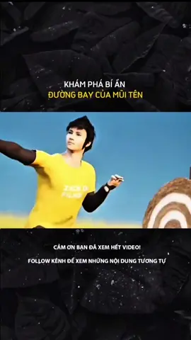 KHÁM PHÁ BÍ ẨN ĐƯỜNG BAY CỦA MŨI TÊN#Laernontiktok #kienthuc #khoahoc #cuocsong 