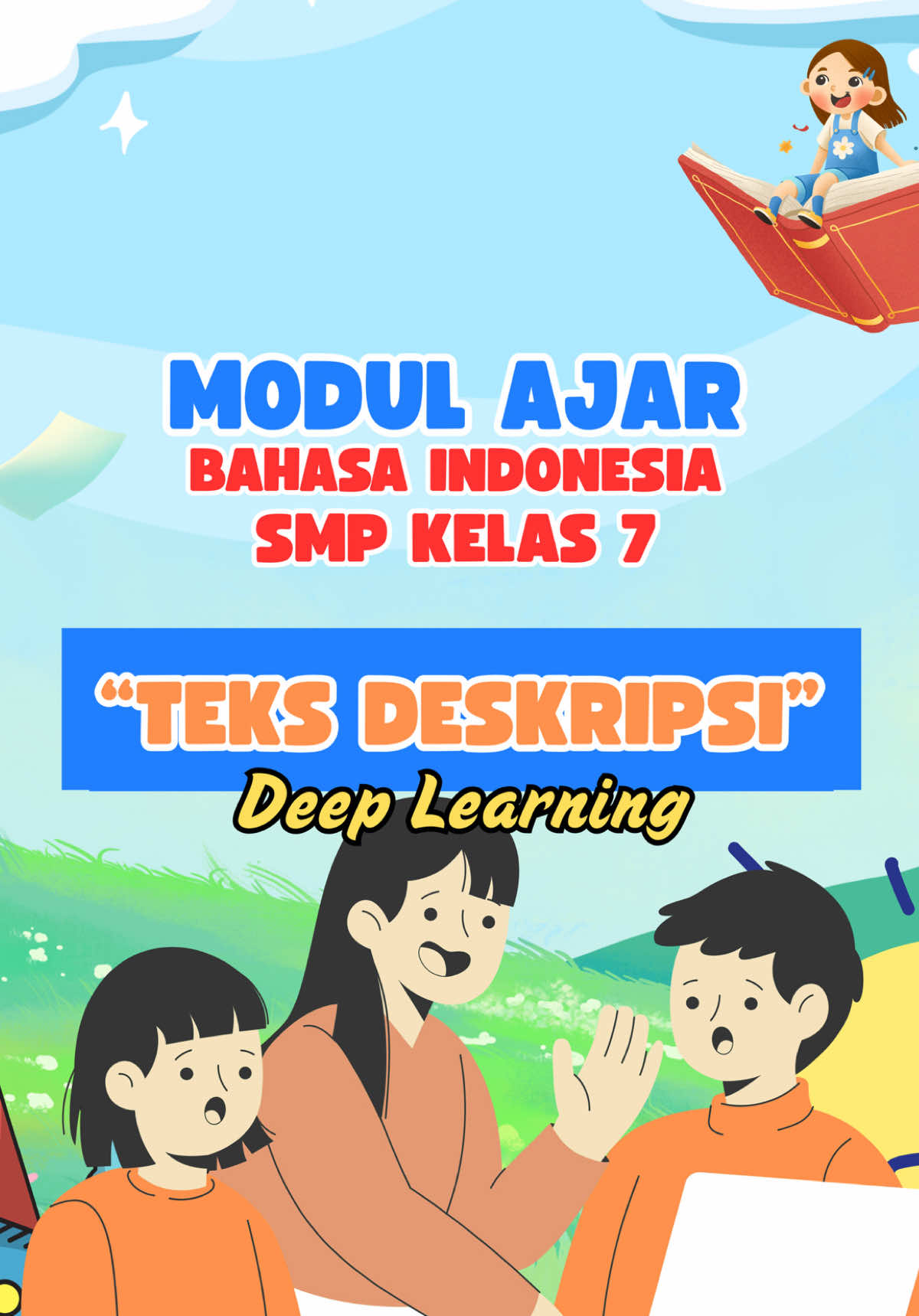 MODUL AJAR DEEP LEARNING (TEKS DESKRIPSI) Bahasa Indonesia - SMP Kelas 7 Dilengkapi dengan: ✅ PowerPoint, Video Pembelajaran, Kuis Interaktif ✅ Bahan Ajar ✅ LKPD (Lembar Kerja Peserta Didik) ✅ Instrumen Penilaian Lengkap File berbentuk Word, jadi bisa diedit ulang ✌️ #ppgdaljab #gurusmp #modulajars #modulajarkurikulummerdeka #ppgprajabatan 