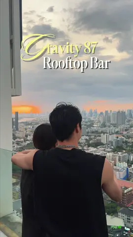 Gravity 87 Rooftop 🍾 🌇 #เปลวหมวกแดง #คนไทยเป็นคนตลก #HungryHub #gravity87 #rooftop 