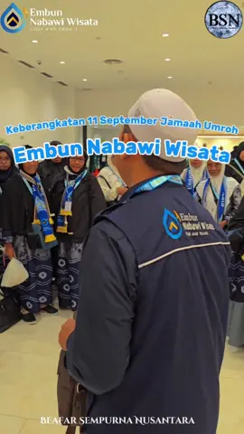 Keberangkatan 11 September Jamaah Umroh Embun Nabawi Wisata @embun_nabawi_wisata @embunnabawipusat 