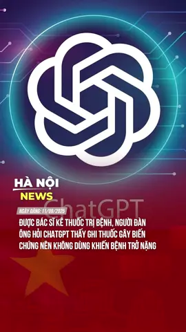 BÁC SĨ KHÔNG TIN MÀ TIN CHA GPT 🥲 #theanh28 #tiktoknews #hanoinews 