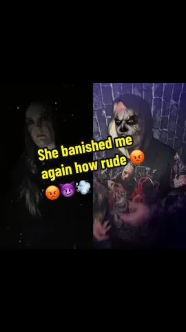 #duet with @Lilith how dare you banish me again sheesh !!!!😡😡😈😈😈💨💨💨