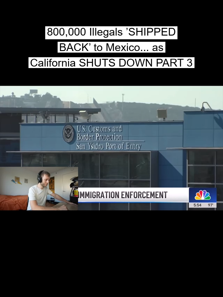 800_000_Illegals__SHIPPED_BACK__to_Mexico____as_California_SHUTS_DOWN_Part_3