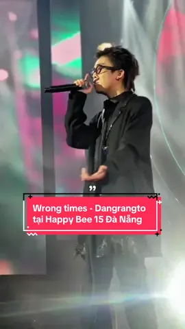 Wrong times chill cùng Dangrangto tại Happy Bee 15 #fptpolytechnic #happybee #happybee15 #dangrangto #wrongtimes