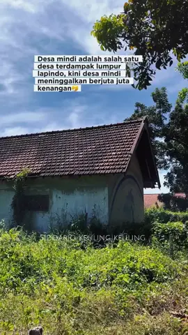 Desa Mindi salah satu desa yang hilang akibat dampak lumpur lapindo.  #fyp #sidoarjo #sidoarjoterkini #lumpurlapindo #porong 