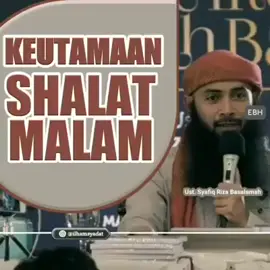inilah keutamaan sholat malam >>>  #jangantertipudengandunia #duniahanyalahkesenanganmenipu   #berilmulahsebelumberamal #mediasunnahberaubertauhid #liveabissiamengajiberau 