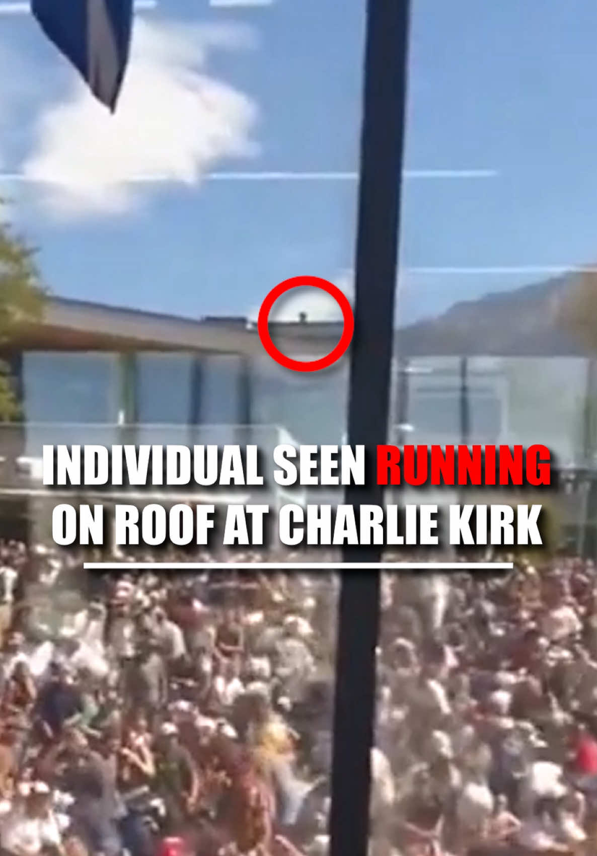NEW: Second video shows what appears to be a person running on the roof of a building at Utah Valley University taken moments after Charlie Kirk was shot dead.