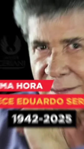 #eduardoserrano #rip #descanse #enpaz #actor 
