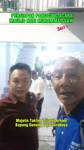 (1) Persiapan Dekorasi Panggung Acara Maulid Nabi Muhammad SAW di Jl. Kupang Gunung Jaya IV Surabaya #dekorasi #panggung #maulidnabi #kupanggunungjaya #kotasurabaya