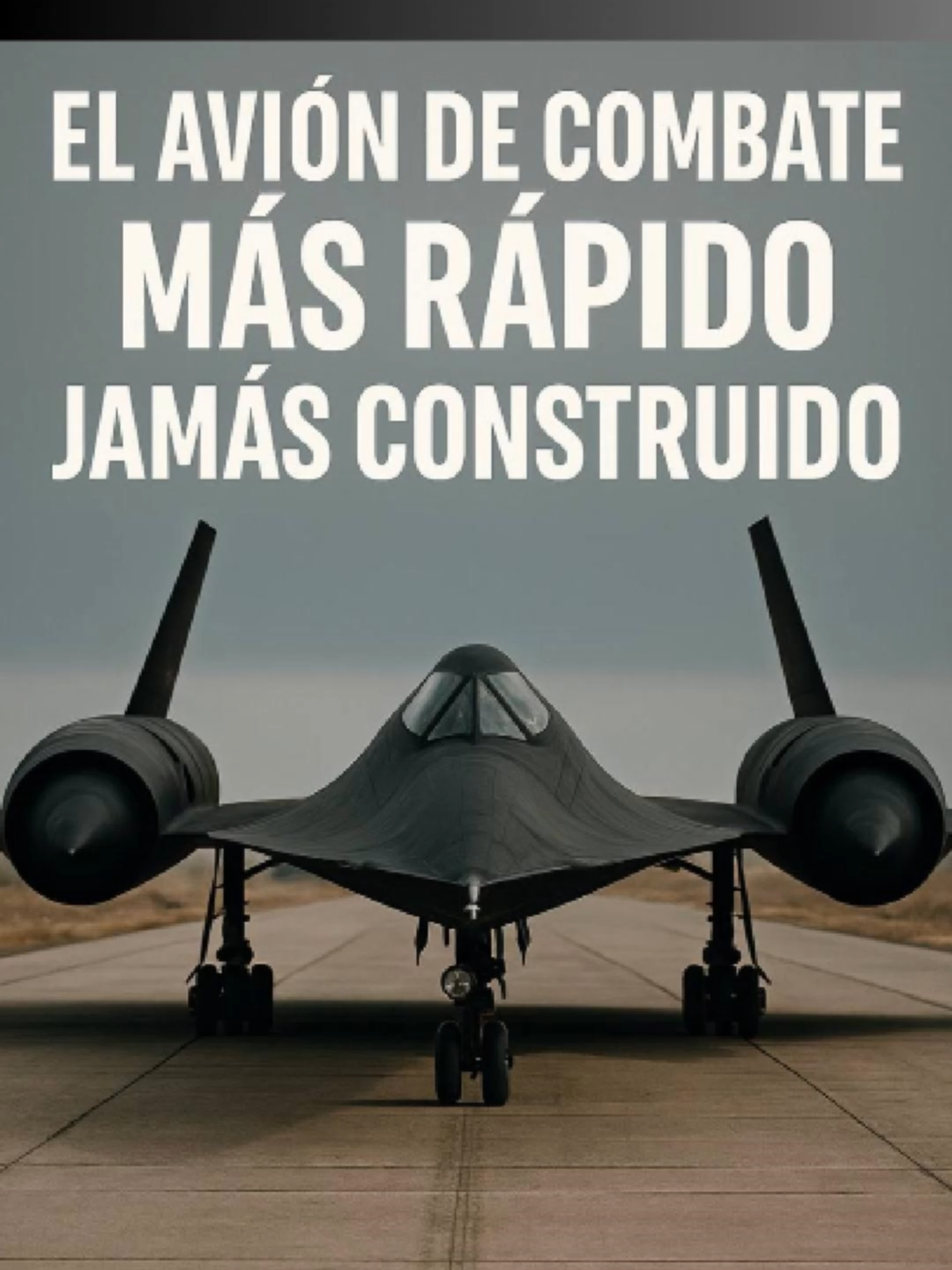 el avión de combate más rápido jamás construidoel avión de combate más rápido jamás construido el sr‑71 blackbird