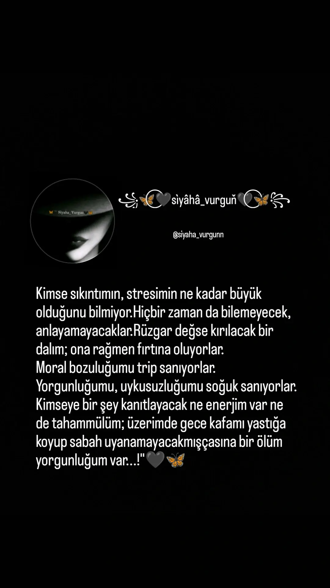 #_siyahkelebeek_ #_siyaha_vurgunn #_kadersizzz_ 