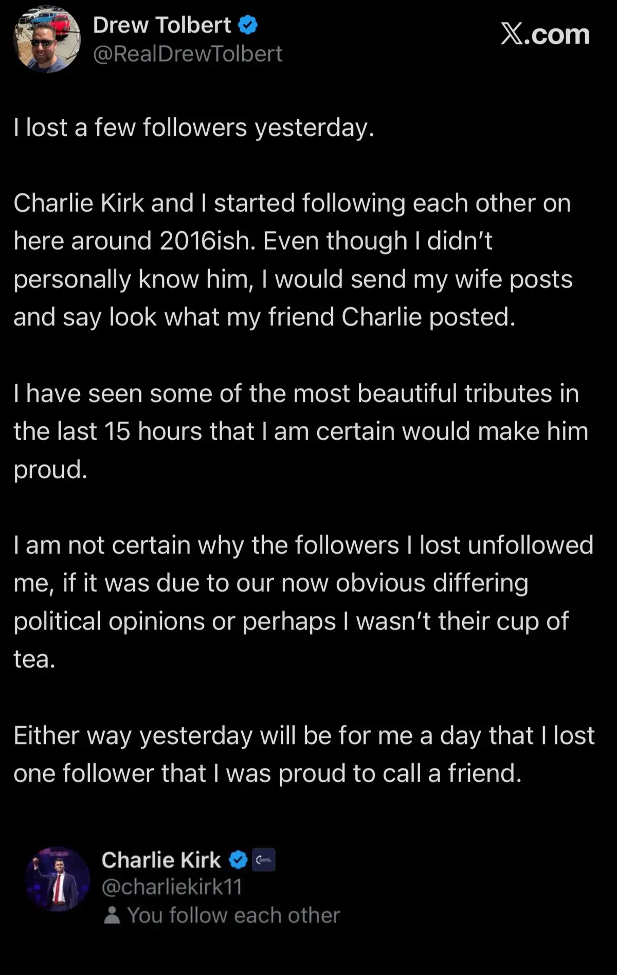 Charlie Kirk started following me back when I was running for Governor of Alabama. Even though we never met in person, I always called him a friend. Yesterday, I didn’t just lose a follower — I lost someone I was proud to call a friend. 💔