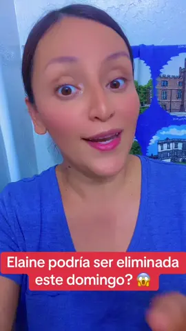 Elaine  podría ser la siguiente eliminada de la casa de los famosos Mexico 🇲🇽😱