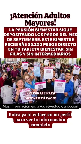 📢👵 ¡Atención Adultos Mayores! La Pensión Bienestar sigue depositando los pagos del mes de septiembre 🎉. Este bimestre recibirás $6,200 pesos directo en tu Tarjeta Bienestar, sin filas y sin intermediarios 💳✨. 👉 Si tu apellido empieza con la letra M, tu pago cae este viernes 12. No te pierdas el calendario completo en el enlace de mi perfil. #PensionBienestar #AdultosMayores #CalendarioDePagos #ApoyosBienestar #PensionMexico 