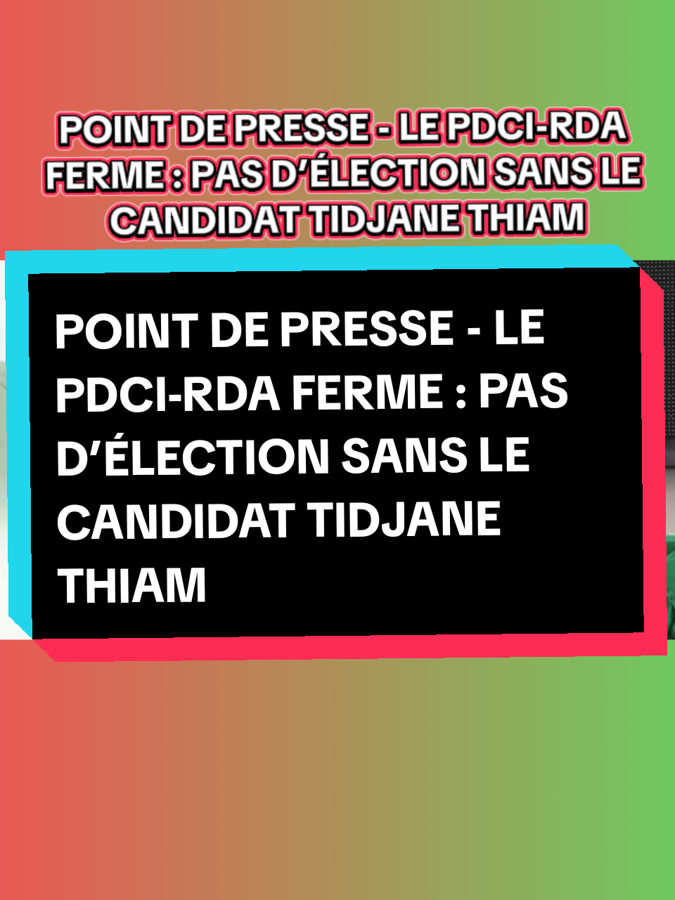 POINT DE PRESSE - LE PDCI-RDA FERME : PAS D’ÉLECTION SANS LE CANDIDAT TIDJANE THIAM #LIVEIncentiveProgram #LIVEwithlowfollowers #PaidPartnership #cotedivoire🇨🇮 #election  @Ibrahim Zigui @PATRIOTE 2.0 Officiel @Ⓜ️GENERAL MAKOSSO CAMILLEⓂ️ @Omar USA🇺🇸 @Ahmed Grenadier 🇨🇮🇨🇮🇨🇮 @La récréation est terminée🇧🇫 @Djena @Lydia Golden Queen👑 