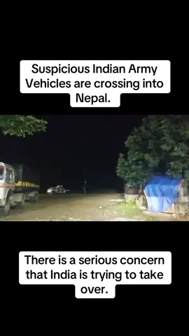 Suspicious Indian army vehicles are entering Nepal. This is a video that was taken from Hetauda. #nepal #nepalitiktok #sushilakarki #corrupted #nepalicorruptedpoliticians 