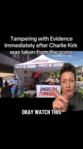 Why are they tampering with evidence of Charlie Kirk