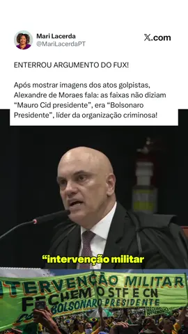 ENTERROU ARGUMENTO DO FUX! Após mostrar imagens dos atos golpistas, Alexandre de Moraes fala: as faixas não diziam “Mauro Cid presidente”, era “Bolsonaro Presidente”, líder da organização criminosa! #SemAnistia #BolsonaroNaCadeia #GrandeDia #BolsonaroPreso 