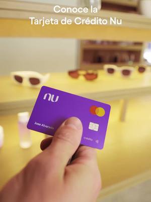 ¡Descubre hoy la Tarjeta de Crédito Nu! Paga a Meses Sin Intereses en cientos de negocios.