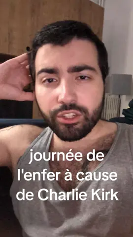 journée de l'enfer à cause de Charlie Kirk 